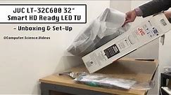 JVC LT-32C600 32" Smart HD Ready LED TV | Unboxing & Set-Up (TV Turn On) | New