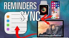 Apple reminders, How to CREATE and SYNC reminders between Apple Watch, iPhone and MacBook Pro