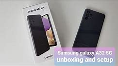 Samsung Galaxy A32 5G Unboxing and setup