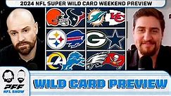 2024 NFL Super Wild Card Weekend Preview | PFF NFL Show