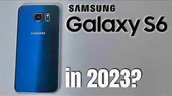 Samsung Galaxy S6 in 2023 - any good?