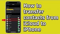 How to transfer contacts from iCloud to iPhone | How to import contacts from iCloud to iPhone