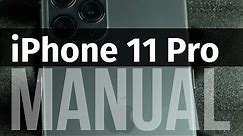 Manual: iPhone 11 Pro 256gb | Beginners Guide + Tips & Tricks | Guide for first time users