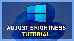 Windows 10 - How To Adjust Screen Brightness