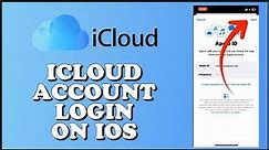 iCloud Login: How to Login Sign In iCloud Account on iPhone iOS Device 2024?