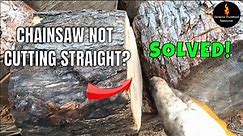 CHAINSAW NOT CUTTING STRAIGHT? HERE'S THE SOLUTION