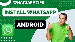 How to Install WhatsApp on Android