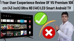 VU PREMIUM 4K LED TV ONE YEAR REVIEW