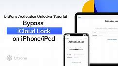 UltFone Activation Unlocker Tutorial | The Easiest Way to Bypass iCloud Lock on iPhone&iPad