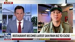 San Francisco restaurant closes because of rising crime: It's a 'lawless city'