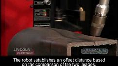 Vision-Ready Welding Robots from Lincoln Electric: Intelligent Welding Performance
