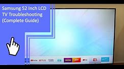 Samsung 52 Inch LCD TV Troubleshooting (Complete Guide) — Part 1