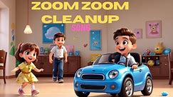 happy for kids with Zoom Zoom Cleanup song