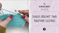 Single Crochet Two Together (sc2tog)​