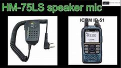 ICOM HM 75-LS Speaker microphone - with ICOM ID-51 plus 2