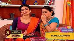 Tarak Ka Affair | FULL EPISODE | Taarak Mehta Ka Ooltah Chashmah | तारक मेहता का उल्टा चश्मा