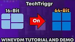 Run 16-bit apps on Windows 11!! | WINEVDM Tutorial And Demo | Tech Triggr