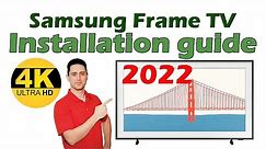 2022 Samsung Frame TV Installation Guide.