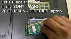 How to Upgrade / Install, Replace / Remove RAM in SONY VAIO VPCEH35EN, E Series laptop