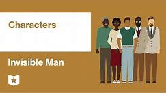 Invisible Man by Ralph Ellison | Characters