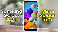 Samsung Galaxy A21 How to Mirror Your Screen to a TV | samsung galaxy a21 play on tv | H2TechVideos