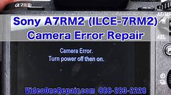 Sony A7RM2 Shutter Repair Explained | Camera Error Turn Power Off Then On Problem