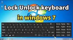 How to Lock / Unlock Keyboard in Windows 7 PC or Laptop