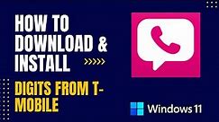 How to Download and Install Digits from T-Mobile For Windows