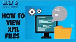 How to View XML Files