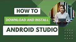 How to download and install Android Studio