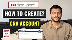 How To Create CRA Account? | Step By Step | For Newcomers 2024 |