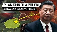 POLSKA ważniejsza od ROSJI? CHINY vs PUTIN walka o Europę