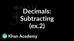 Subtracting decimals: example 2 | Arithmetic operations | 5th grade | Khan Academy