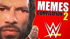 WWE Memes Compilation 2
