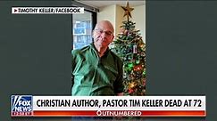 Beloved Christian author and pastor Tim Keller dead at 72