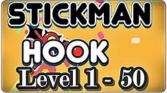 Stickman Hook | Level 1 - 50 | Android & iOS Gameplay