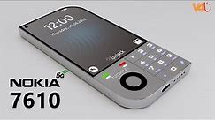 Nokia 7610 5G Launch Date, Price, Trailer, First Look, Features, Camera, First Look, Specs, Nokia