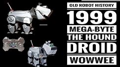 Mega Byte the hound droid By Wow Wee Old Robot History Mega Byte is from 1999