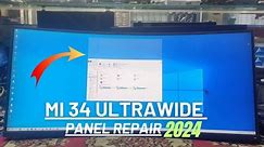 How To Repair Mi 34 Ultrawide Monitor Panel Repair 2024 | Created by Afjal Hossain