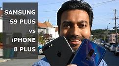 Samsung S9 Plus vs iPhone 8 Plus Camera Comparison and Complete Photo & Video Review