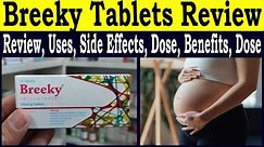 Breeky 200 mcg tablets uses - Misoprostol 200 mcg tablet uses - Uses, Side Effects, Dose, Pregnancy