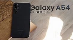 Samsung Galaxy A54 5G - Recenzja | Czy warto?