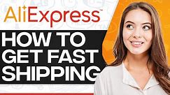 How To Get Fast Shipping From Aliexpress 2023 (3/5 Day Shipping)