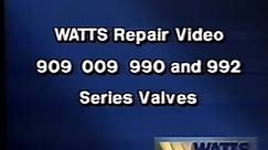 909, 009, 990 and 992 Backflow Preventer Repair | Watts Repairs