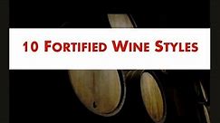 10 Types of Fortified Wine