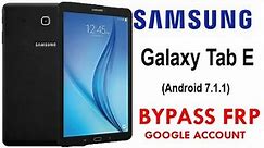 Samsung Tab E FRP/Google Account Bypass Android 7.1.1 Without PC New Method Work 100%
