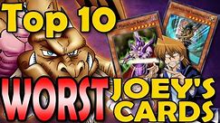 Joey Wheeler's Top 10 WORST Cards (That He Used In The Anime)