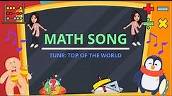 Math Song - Motivational Song for Kids Tune: Top of the World