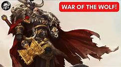 THE WAR OF THE WOLF - A SPACE WOLVES STORY