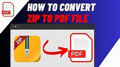 How To Convert Zip File To PDF (Zip To PDF Converter)